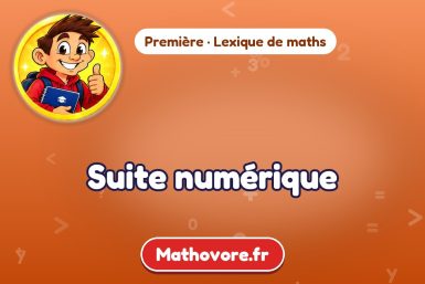 Suite numérique : définition et exemple – lexique de maths Mathovore