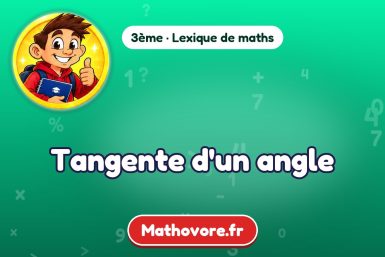 Tangente d'un angle : définition et exemple – lexique de maths Mathovore