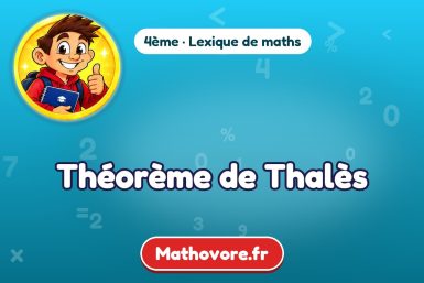 Théorème de Thalès : définition et exemple – lexique de maths Mathovore