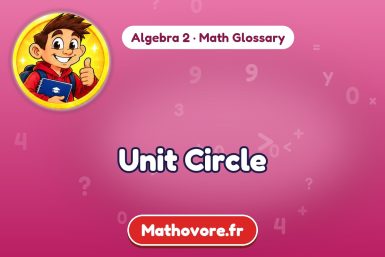 Unit Circle – definition and example, Algebra 2 math glossary – Mathovore