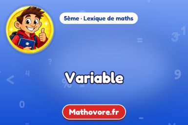 Variable : définition et exemple – lexique de maths Mathovore