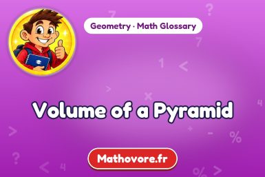 Volume of a Pyramid – definition and example, Geometry math glossary – Mathovore