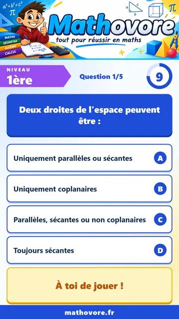 QCM vidéo 1ère : Position relative de deux droites dans l'espace, partie 1