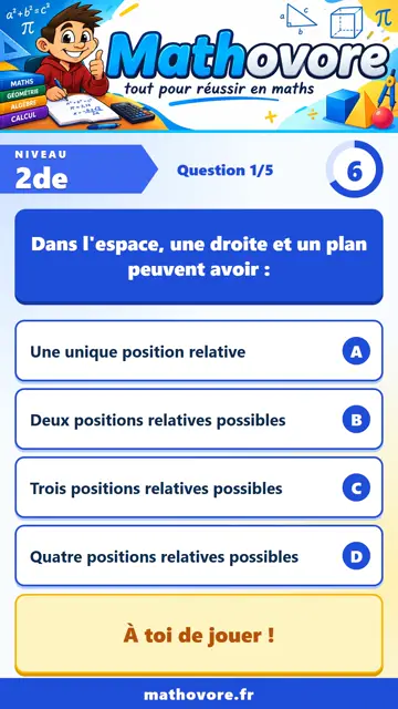 QCM vidéo 2de : Position relative d'une droite et d'un plan dans l'espace, partie 1