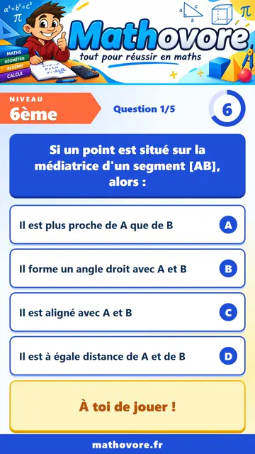 QCM vidéo 6ème : Médiatrice d'un segment, partie 2
